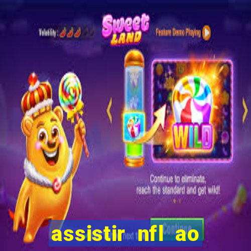 assistir nfl ao vivo gratis